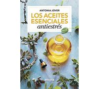 Los aceites esenciales antiestrés (Salud)
