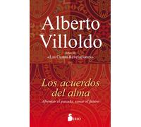 LOS ACUERDOS DEL ALMA | Alberto Villoldo (argentino)