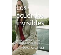 Los acuerdos invisiblen: Lo que tú pareja y tú nunca hablaron (y por eso pelean)