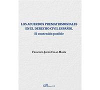 Los acuerdos prematrimoniales en el derecho civil español (SIN COLECCION)