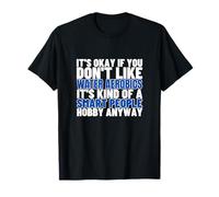 Los aeróbicos acuáticos son para personas inteligentes Funny Aqua Aerobics Camiseta