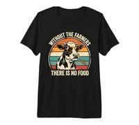 Los Agricultores sin los Que no Hay Comida para el criador de Vacas Camiseta Premium