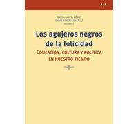 Los agujeros negros de la felicidad | Varios Autores , Teresa García Gómez, Saray Martín González