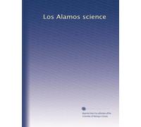 Los Alamos science: Volume 3