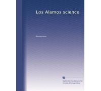 Los Alamos science: Volume 4