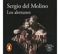 Los Alemanes (premio Alfaguara De Novela 2024) (audiolibro)