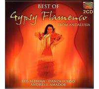Los Alhama/Danza Fuego/Fernand - Best of Gypsy Flamenco Andalusia