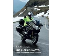 Los Alpes en moto: Crónica desde dentro del casco (II): 2