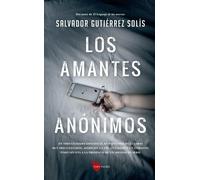 Los amantes anónimos | Salvador Gutiérrez Solís