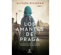 Los amantes de Praga (Espasa Narrativa)