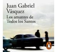 Los Amantes De Todos Los Santos (audiolibro)