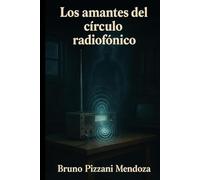 Los amantes del círculo radiofónico