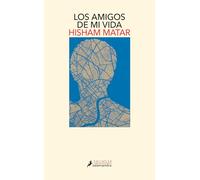 Los amigos de mi vida (Salamandra Narrativa)