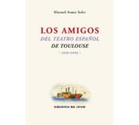 Los Amigos Del Teatro Español De Toulouse 1959-2009