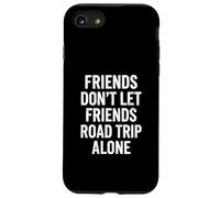 Los Amigos Divertidos no Dejan Que los Amigos viajen Solos Carcasa para iPhone SE (2020) / 7/8