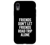 Los Amigos Divertidos no Dejan Que los Amigos viajen Solos Carcasa para iPhone XR