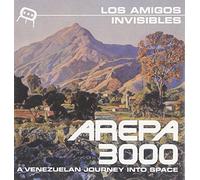 Los Amigos Invisibles - Arepa 3000: a Venezuelan