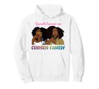 Los Amigos se convierten en Nuestra Familia elegida Mujeres Negras Melanina Chicas Sudadera con Capucha