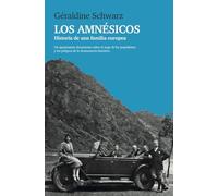 Los amnésicos: Historia de una familia europea