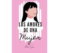 Los Amores de una Mujer: 2 (Trilogía Amantes)