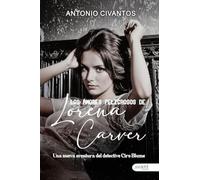 LOS AMORES PELIGROSOS DE LORENA CARVER