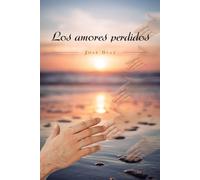 LOS AMORES PERDIDOS