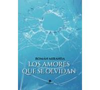 Los Amores Que Se Olvidan