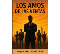 Los amos de las ventas: Ventas al estilo ruso, parte 2