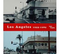Los Angeles 1955-1985: Naissance d'une capitale artistique