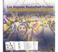 Los Angeles Basketball Puzzles Wordsearches & Trivia: A Word Search And Trivia Puzzle Book For Los Angeles Fans, Basketball Puzzle Book For Kids and ... 10 Years Of Formations and Trivia Question