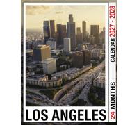 Los Angeles Calendar 2027 - 2028: 2 Year Monthly Planner Jan 2027 to Dec 2028 with US Holidays and Large Writing Space