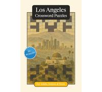 Los Angeles Crossword Puzzles: Crossword Puzzles with Easy to Read Print about Los Angeles, Culture, History and More | 6x9 inches, 120 pages | 50+ ... Relaxation (U.S. Cities Crossword Puzzles)
