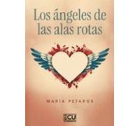 Los Ángeles De Las Alas Rotas