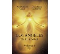 Los Ángeles en el Zohar: Volumen I
