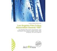 Los Angeles Film Critics Association Awards 1987: Los Angeles Film Critics Association, Jack Nicholson, Steve Martin, Holly Hunter, Sally Kirkland, The Last Emperor