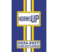 Los Angeles Horns Up! Game Day Planner 2026-2027 Monthly Weekly Daily Planner with To-Do List, Notes, Goals, Calendars: Organize Your Time and Plan ... Season! Great Gift for the Ultimate Fan!