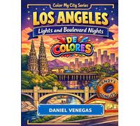 Los Angeles Lights & Boulevard Nights (Color My City)