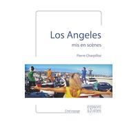 Los Angeles mis en scènes: 27
