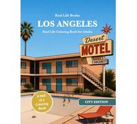 LOS ANGELES: Real Life Coloring Book for Adults (Real Life City Edition)