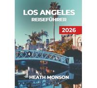 LOS ANGELES REISEFÜHRER 2026