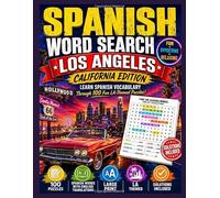 Los Angeles Spanish Word Search: 100 Fun Bilingual Puzzles to Learn Spanish Vocabulary About Los Angeles, Beaches, Hollywood, Food, Culture, Travel and Everyday Life | Large Print 8.5 x 11 Inches