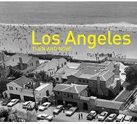 Los Angeles Then and Now (Then & Now) [Idioma Inglés]: A photographic guide to the hidden history and architecture of Los Angeles