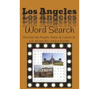 Los Angeles Word Search: Discover the People, Places & Culture of L.A. Across 50+ Unique Puzzles (US Cities)