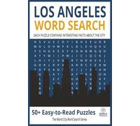 Los Angeles Word Search Puzzle Book: Word Searches with Easy-to-Read Print, Los Angeles Landmarks, Hollywood, Beaches & Culture | 6×9 Inches, 111 ... & Relaxation (World City Word Search Series)