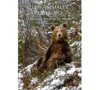 Los Animales de Esopo: La ciencia detrás de las fábulas (Naturaleza Salvaje)