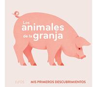 Los animales de la granja (Mis primeros descubrimientos)