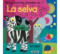 Los animales de la selva (Mira y toca)