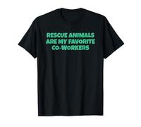 Los Animales de Rescate Son mis compañeros de Trabajo Favoritos Camiseta