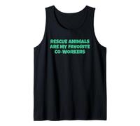 Los Animales de Rescate Son mis compañeros de Trabajo Favoritos Camiseta sin Mangas