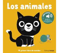 Los animales. Mi primer libro de sonidos (Libros con sonido)